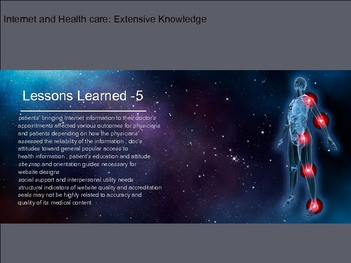 Internet and Health care: Extensive Knowledge Lessons Learned -5 · patients’ bringing Internet information
