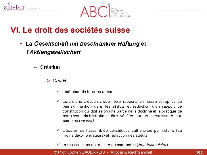 VI. Le droit des sociétés suisse • La Gesellschaft mit beschränkter Haftung et l’Aktiengesellschaft