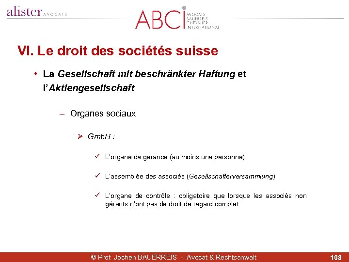 VI. Le droit des sociétés suisse • La Gesellschaft mit beschränkter Haftung et l’Aktiengesellschaft