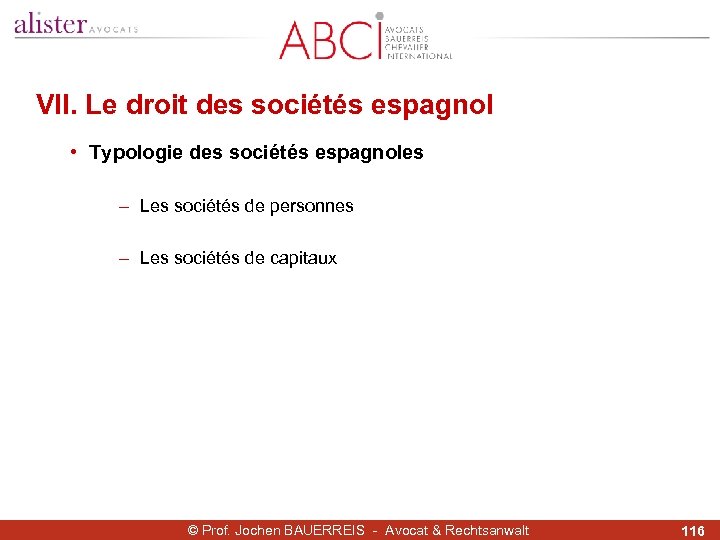 VII. Le droit des sociétés espagnol • Typologie des sociétés espagnoles - Les sociétés