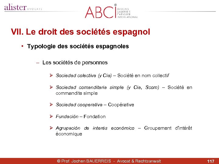 VII. Le droit des sociétés espagnol • Typologie des sociétés espagnoles - Les sociétés
