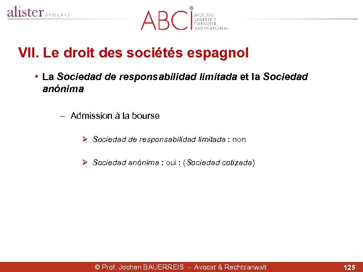 VII. Le droit des sociétés espagnol • La Sociedad de responsabilidad limitada et la