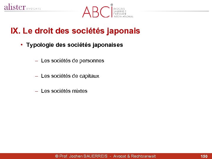 IX. Le droit des sociétés japonais • Typologie des sociétés japonaises - Les sociétés