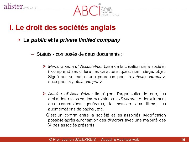I. Le droit des sociétés anglais • La public et la private limited company