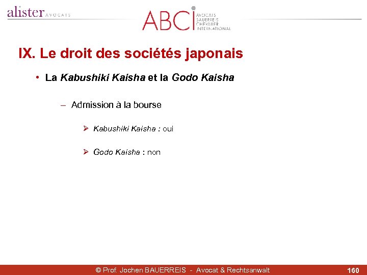 IX. Le droit des sociétés japonais • La Kabushiki Kaisha et la Godo Kaisha