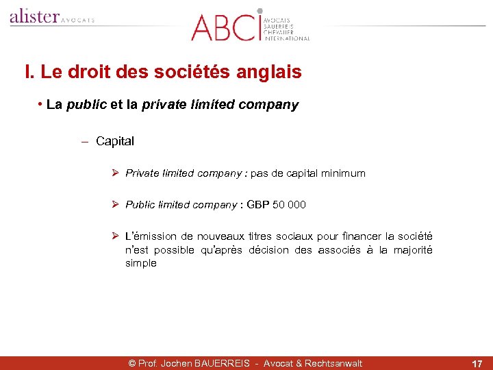 I. Le droit des sociétés anglais • La public et la private limited company
