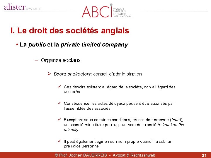 I. Le droit des sociétés anglais • La public et la private limited company