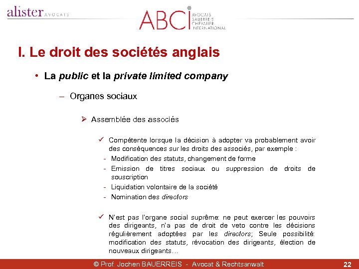 I. Le droit des sociétés anglais • La public et la private limited company