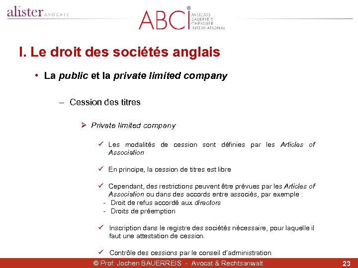 I. Le droit des sociétés anglais • La public et la private limited company