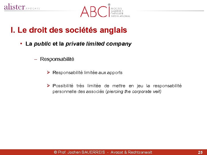I. Le droit des sociétés anglais • La public et la private limited company