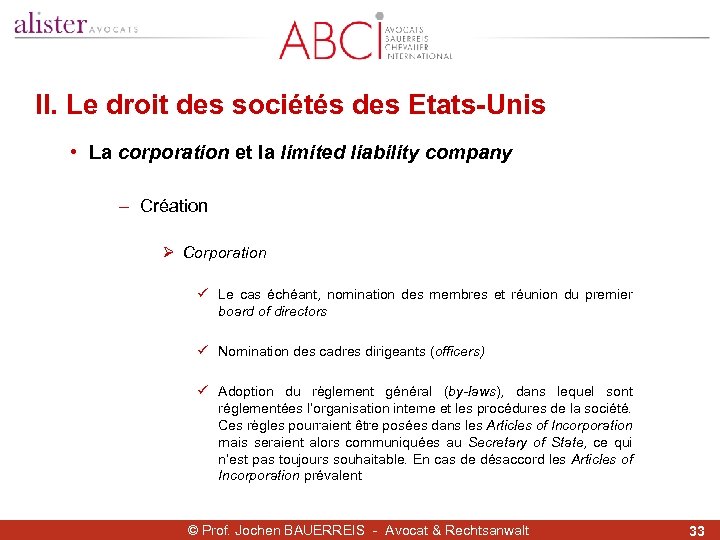 II. Le droit des sociétés des Etats-Unis • La corporation et la limited liability
