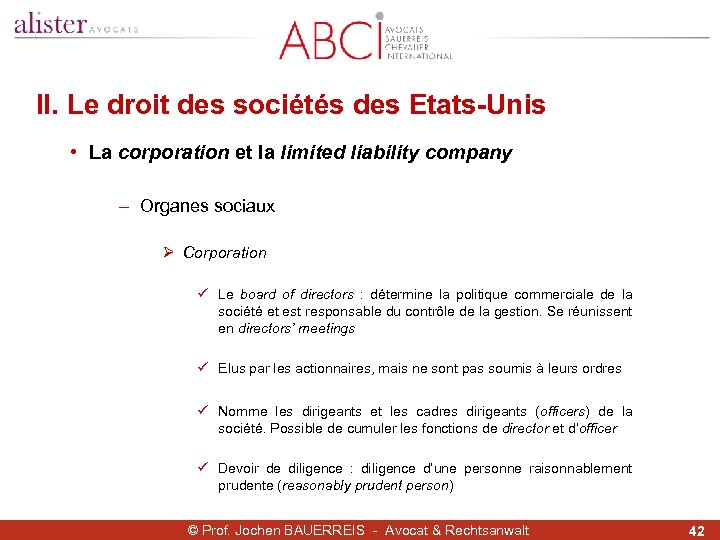 II. Le droit des sociétés des Etats-Unis • La corporation et la limited liability