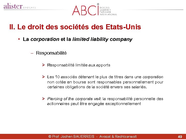 II. Le droit des sociétés des Etats-Unis • La corporation et la limited liability
