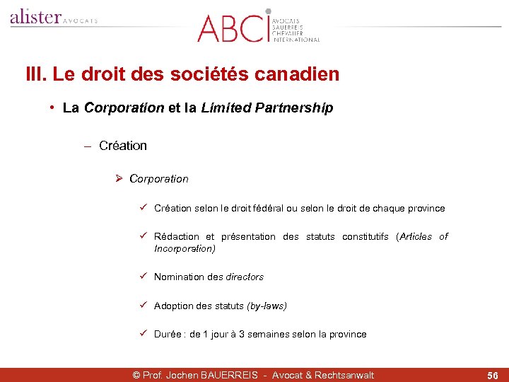 III. Le droit des sociétés canadien • La Corporation et la Limited Partnership -