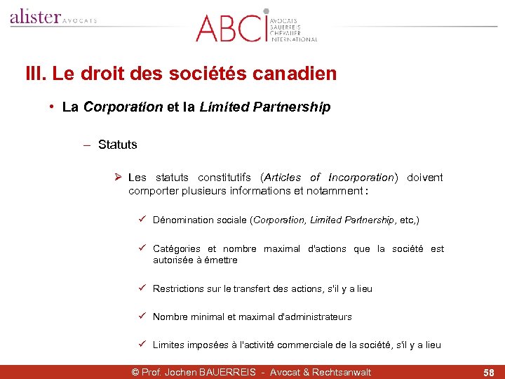 III. Le droit des sociétés canadien • La Corporation et la Limited Partnership -