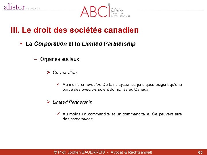 III. Le droit des sociétés canadien • La Corporation et la Limited Partnership -