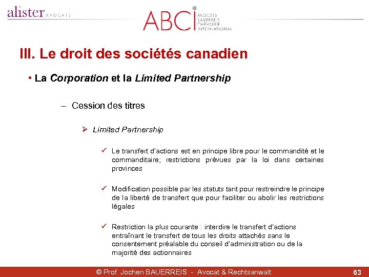 III. Le droit des sociétés canadien • La Corporation et la Limited Partnership -