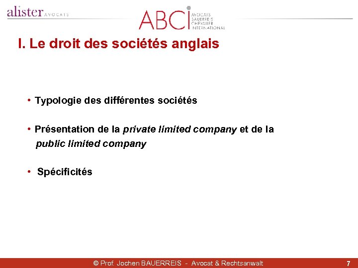 I. Le droit des sociétés anglais • Typologie des différentes sociétés • Présentation de