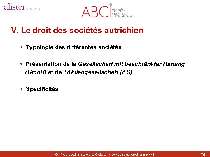 V. Le droit des sociétés autrichien • Typologie des différentes sociétés • Présentation de