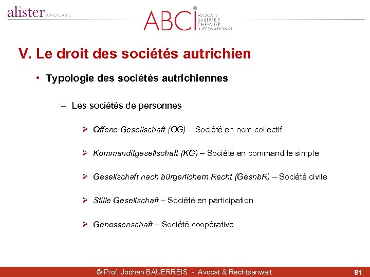 V. Le droit des sociétés autrichien • Typologie des sociétés autrichiennes - Les sociétés