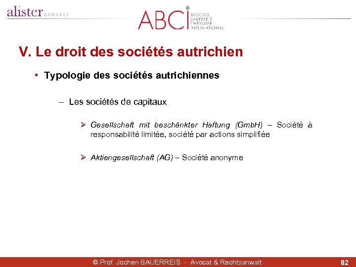 V. Le droit des sociétés autrichien • Typologie des sociétés autrichiennes - Les sociétés
