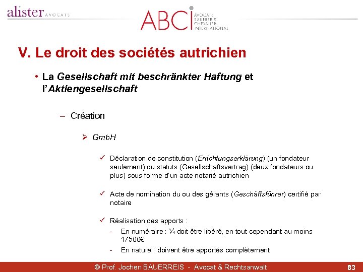 V. Le droit des sociétés autrichien • La Gesellschaft mit beschränkter Haftung et l’Aktiengesellschaft
