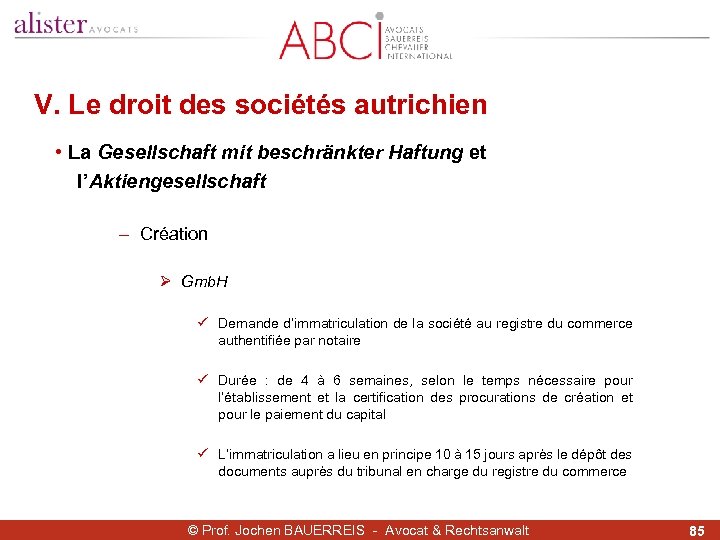 V. Le droit des sociétés autrichien • La Gesellschaft mit beschränkter Haftung et l’Aktiengesellschaft