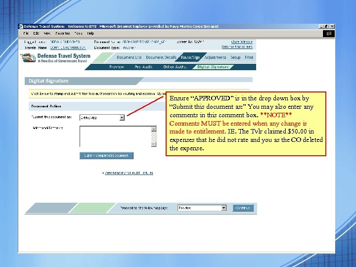 Ensure “APPROVED” is in the drop down box by “Submit this document as: ”