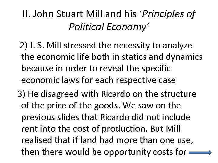 II. John Stuart Mill and his ‘Principles of Political Economy’ 2) J. S. Mill