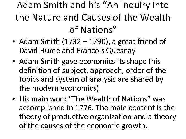 Adam Smith and his “An Inquiry into the Nature and Causes of the Wealth