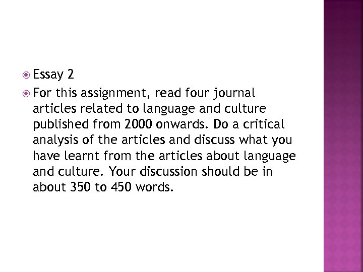  Essay 2 For this assignment, read four journal articles related to language and
