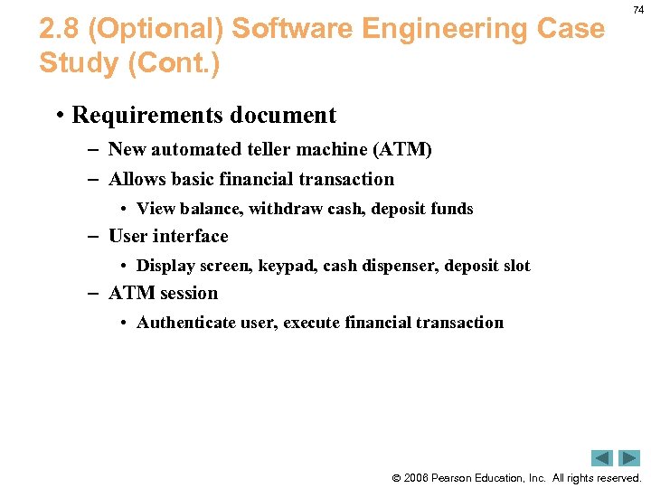 2. 8 (Optional) Software Engineering Case Study (Cont. ) 74 • Requirements document –