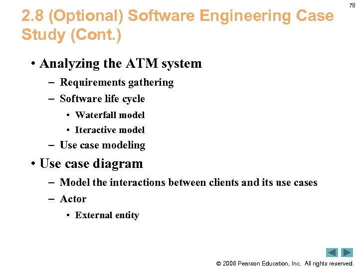 2. 8 (Optional) Software Engineering Case Study (Cont. ) 78 • Analyzing the ATM