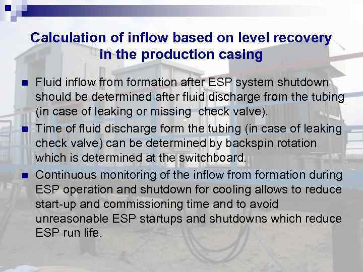 Calculation of inflow based on level recovery in the production casing Fluid inflow from