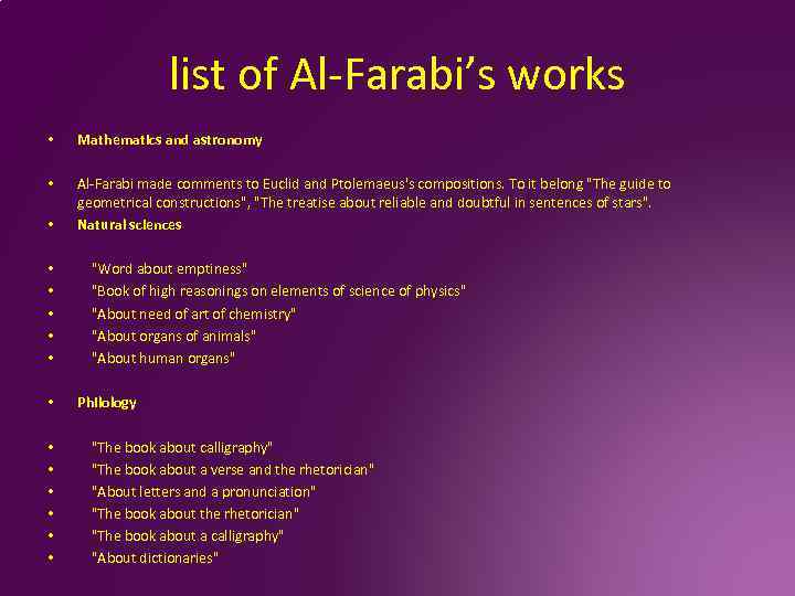 list of Al-Farabi’s works • Mathematics and astronomy • Al-Farabi made comments to Euclid