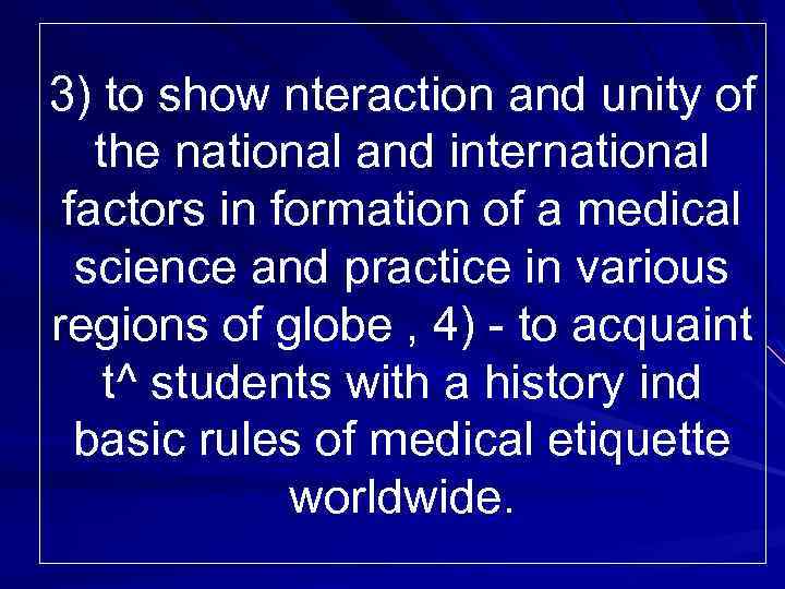 3) to show nteraction and unity of the national and international factors in formation