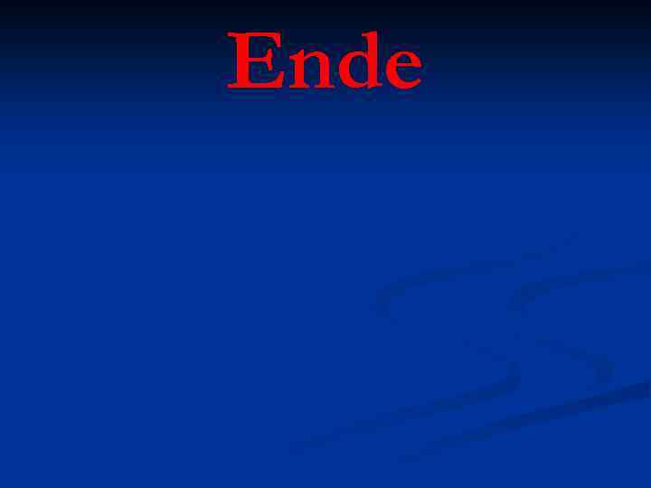 Ende 