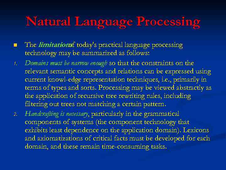 Natural Language Processing n 1. 2. The limitations today's practical language processing of technology