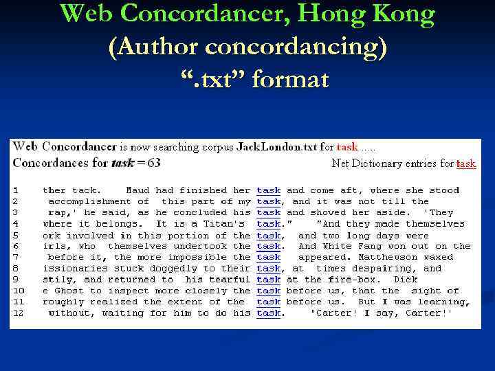 Web Concordancer, Hong Kong (Author concordancing) “. txt” format 