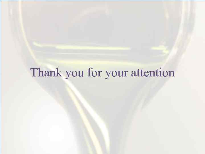 Thank you for your attention 