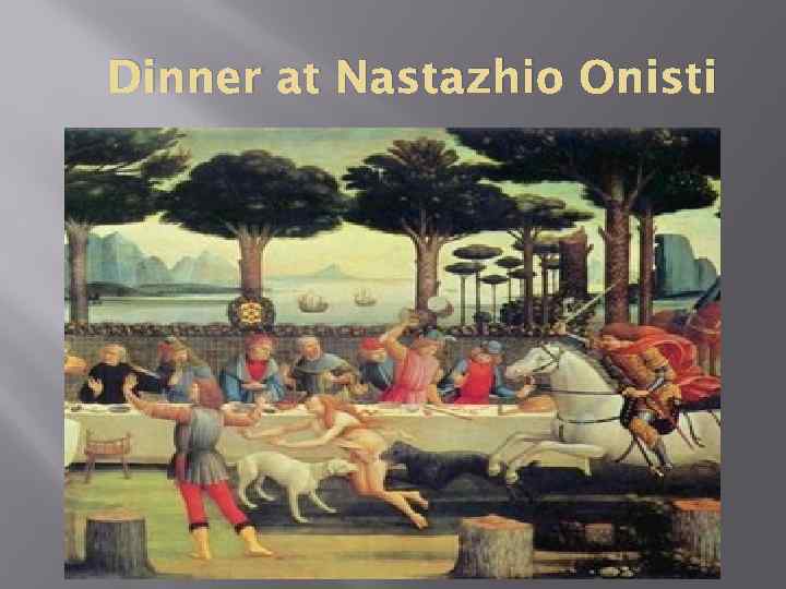 Dinner at Nastazhio Onisti 