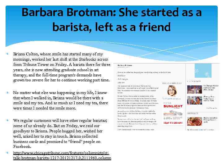 Barbara Brotman: She started as a barista, left as a friend Briana Colton, whose