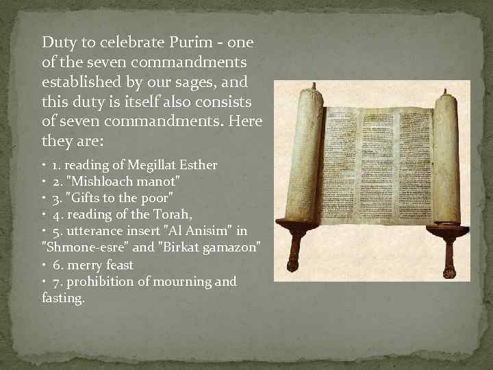 Duty to celebrate Purim - one of the seven commandments established by our sages,