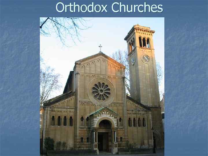 Orthodox Churches 