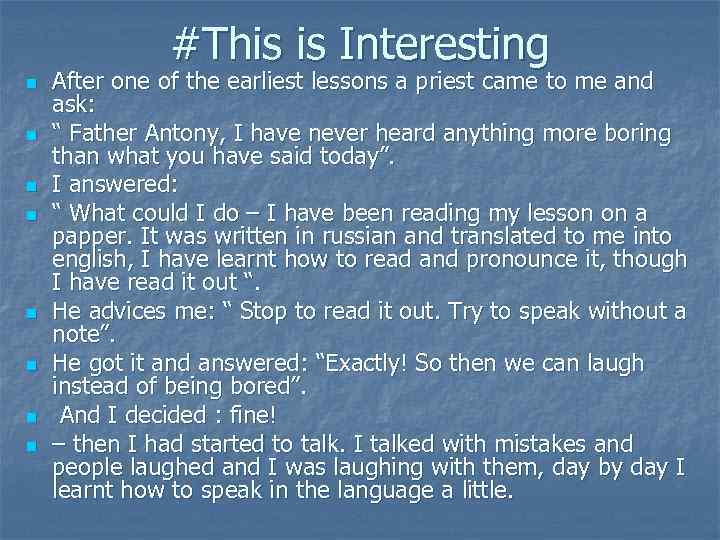 #This is Interesting n n n n After one of the earliest lessons a