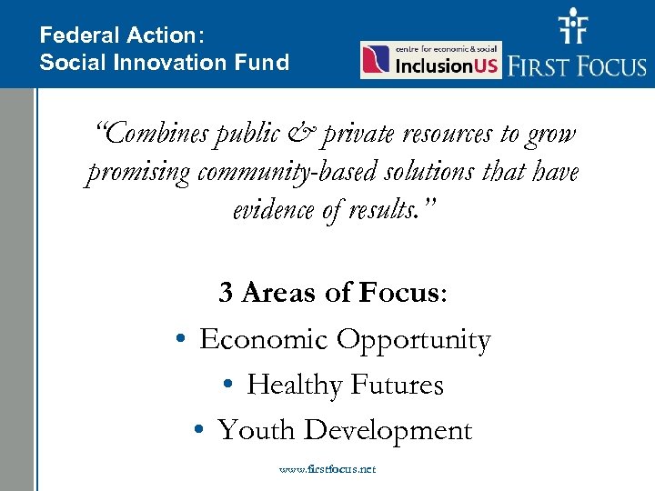 Children in the Budget: Federal Action: Social Innovation Fund “Combines public & private resources