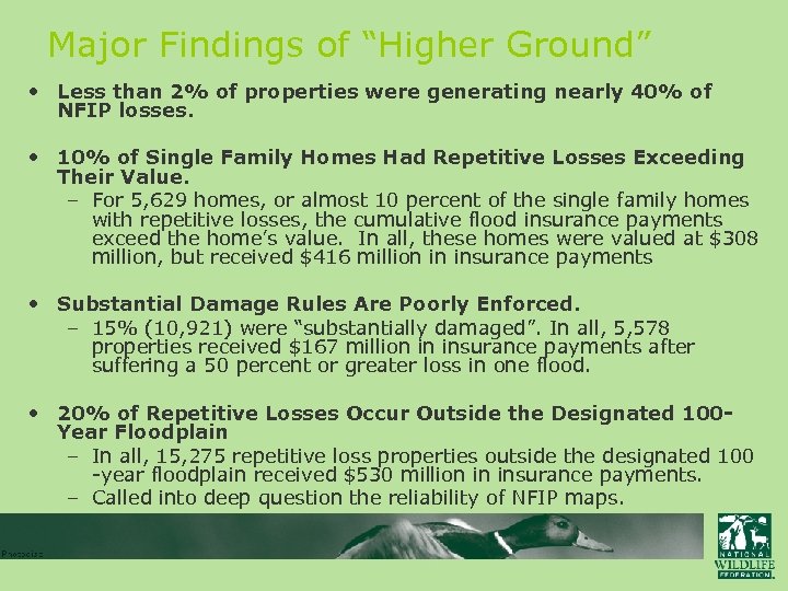 Major Findings of “Higher Ground” • Less than 2% of properties were generating nearly