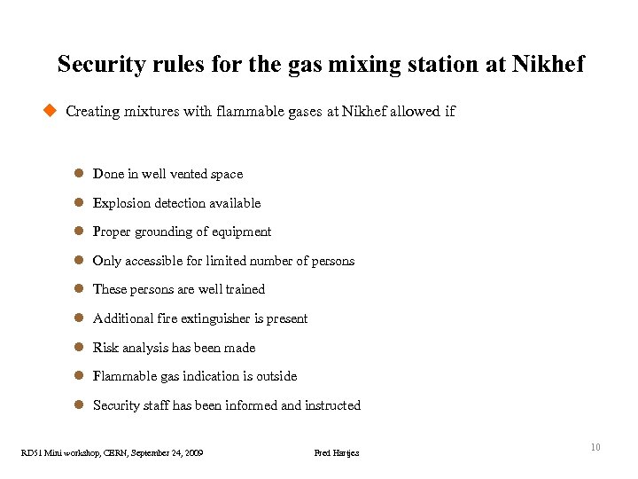 Security rules for the gas mixing station at Nikhef u Creating mixtures with flammable