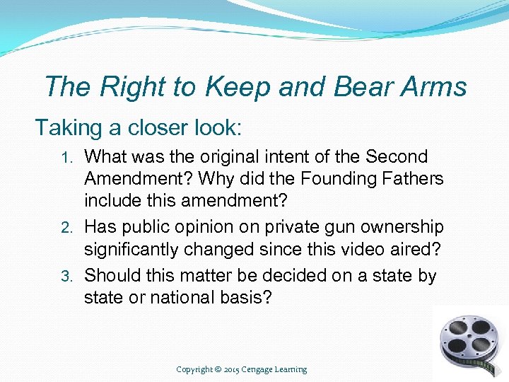 The Right to Keep and Bear Arms Taking a closer look: 1. What was