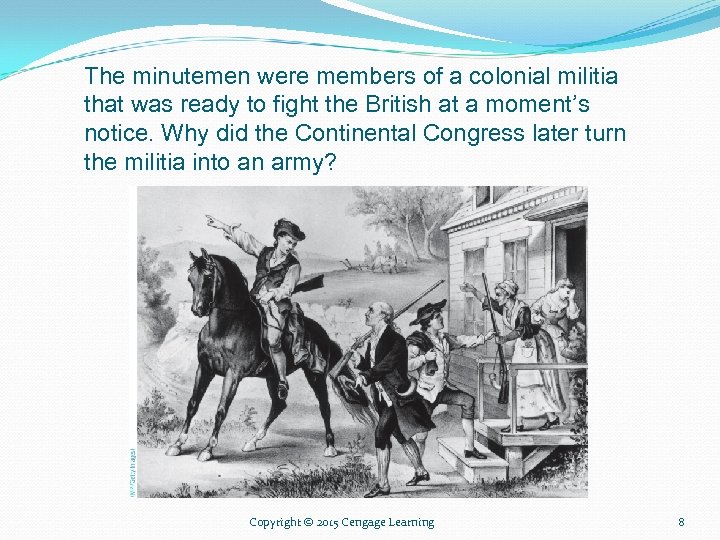 The minutemen were members of a colonial militia that was ready to fight the